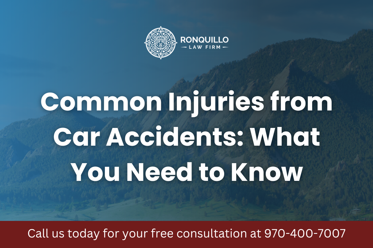 Personal Injury Attorney Boulder, Colorado - Common Injuries from Car Accidents: What You Need to Know